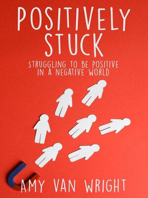 cover image of Positively Stuck